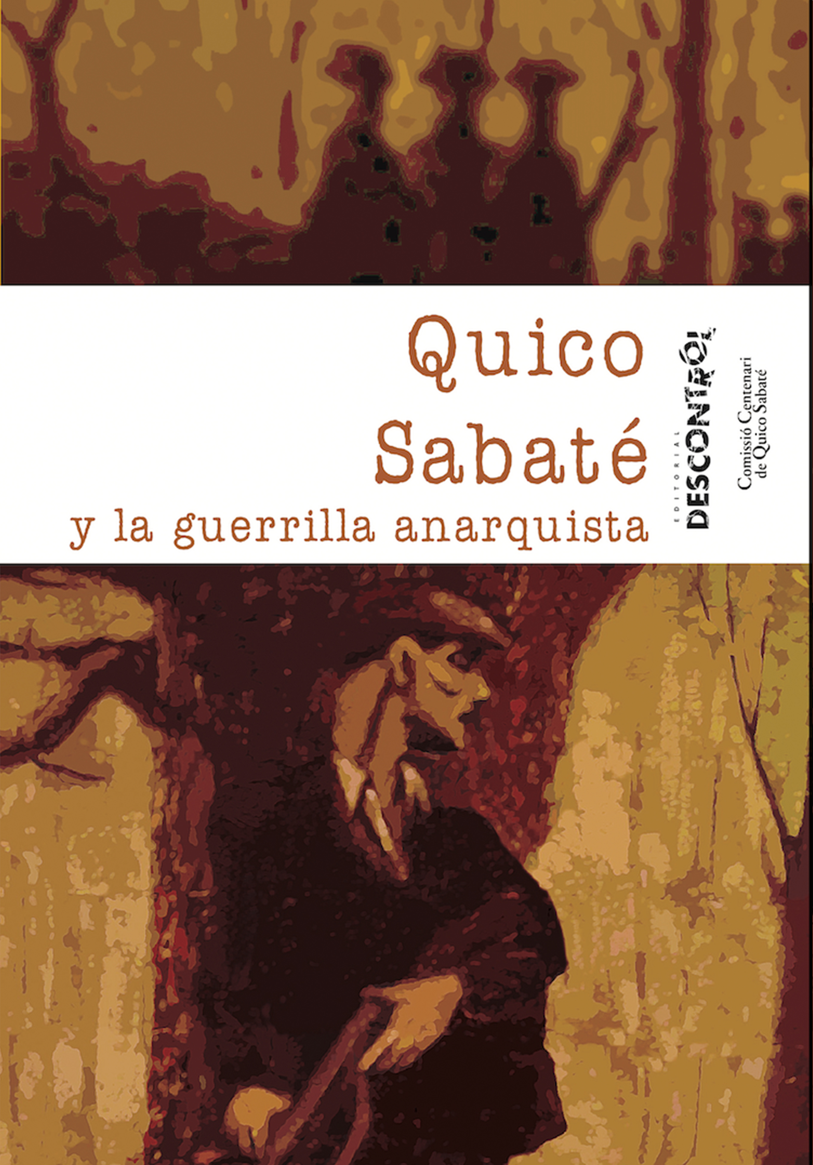 Portada Quico Sabaté y la guerrilla anarquista